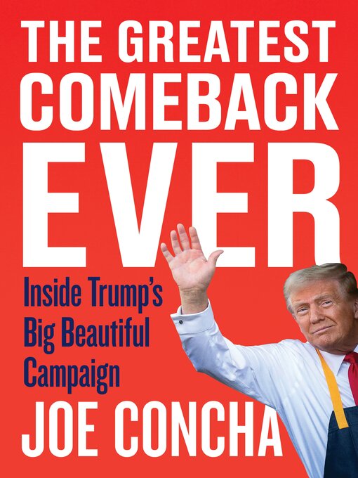 Title details for The Greatest Comeback Ever by Joe Concha - Wait list